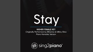 Stay Higher Female Key Originally Performed By Rihanna Mikky Ekko Piano Karaoke Version Stay Higher Female Key Originally Performed By Rihanna Mikky Ekko Piano Karaoke Version