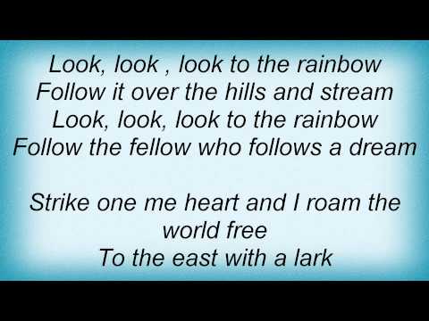 Look To The Rainbow Video