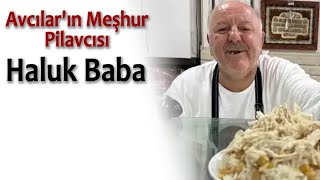Avcıların Meşhur Pilavcısı Haluk Baba