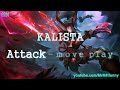 Kalista attack-move play