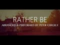 Rather Be - Clean Bandit (fingerstyle guitar cover by Peter Gergely)