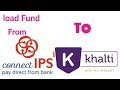 Load Fund in Khalti wallet using Connectips