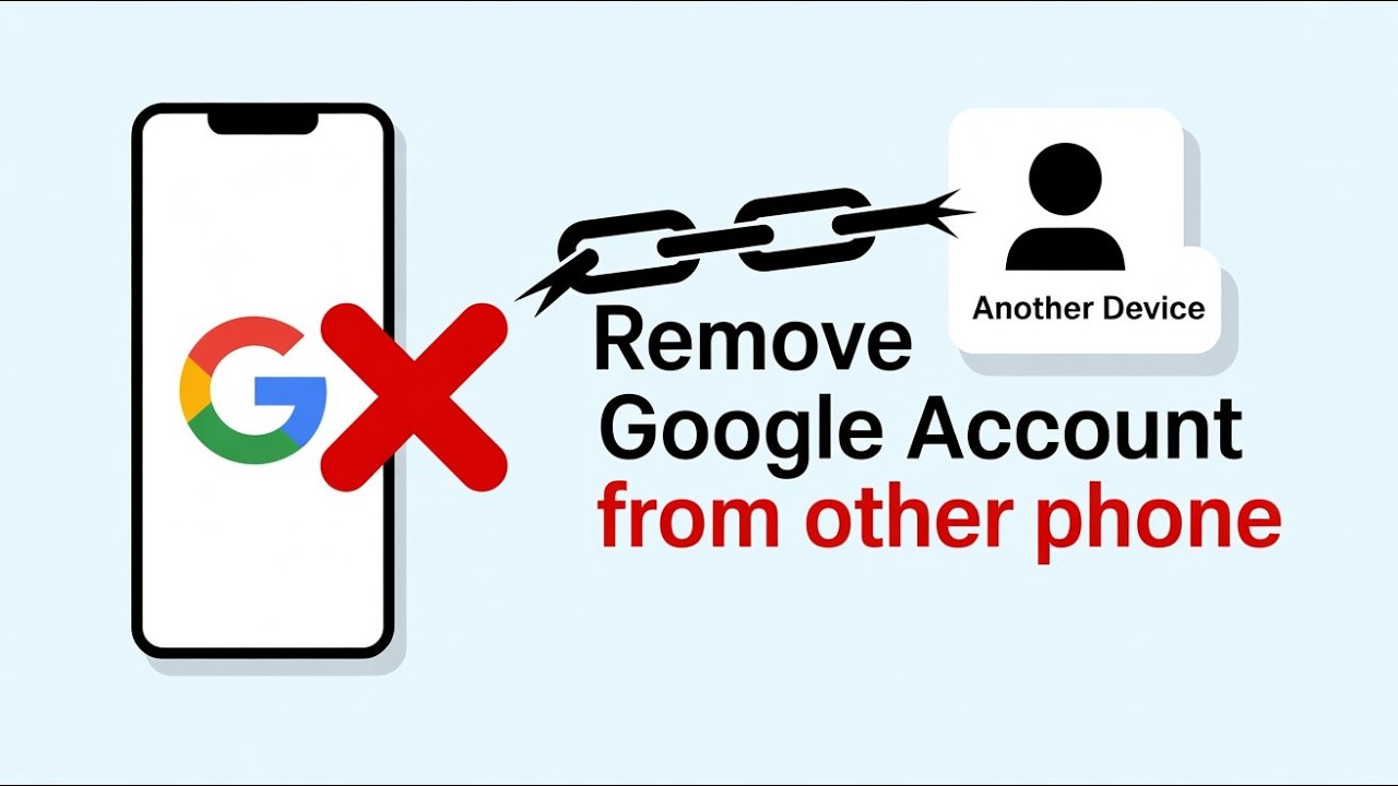 How To Remove Google Account From Another Phone | Logout How To Remove Google Account From Another Phone | Logout