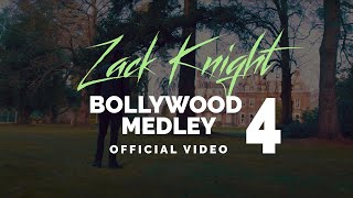 Zack Knight - Bollywood Medley / Mashup Pt 4
