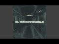 El Incorregible
