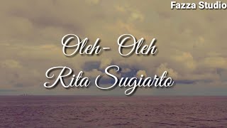 Download lagu Oleh Oleh - Rita Sugiarto | Berangkatlah Sayang Hati