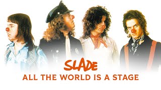 Watch Slade All The World Is A Stage video
