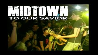 Watch Midtown To Our Saviour video