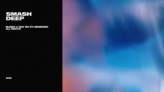 Blines & Valy Mo - All Nights Ft. Bemende Official Audio