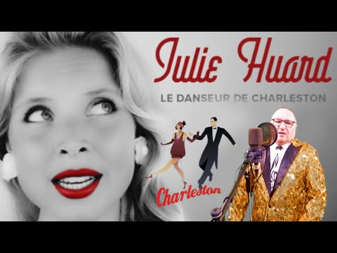 Le danseur de charleston de Philippe Clay (Version Julie Huard) Reprise Musicover Lovers Le danseur de charleston de Philippe Clay (Version Julie Huard) Reprise Musicover Lovers