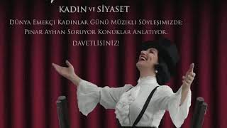 Ezgisi Olan Hikayeler - Hikayesi Olan Kadınlar | Kadın ve Siyaset | Pınar Ayhan