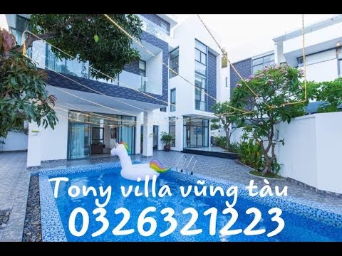TONY VILLA VŨNG TÀU - BIỆT THỰ VILLA GIÁ RẺ TẠI VŨNG TÀU - Hotline đặt phòng: 0326 321 223