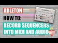 Ableton Recording Sequencers like D16'S Phoscyon (To Both Audio and Midi Tracks)