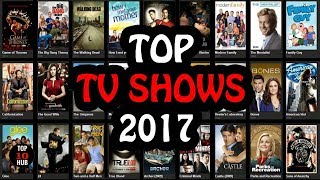 Top 10 Most Rated TV Shows/Series - Most Viewed 2017