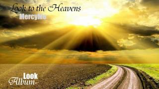 Watch Mercyme Look To The Heavens video
