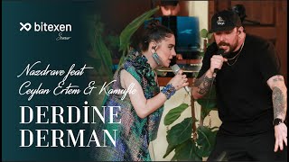 Nazdrave feat Ceylan Ertem & Kamufle - Derdine Derman