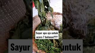Sayur 7 Bulanan Apa Aja?