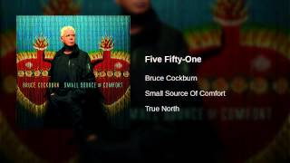 Watch Bruce Cockburn Five Fiftyone video