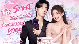 Full Version丨The Sweet Trap Of A Domineering Bossmy Boss Proposed To Memovie