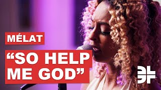 Watch Melat So Help Me God video