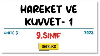 Hareket ve Kuvvet-1 | 9. Sınıf | 2023