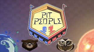 Pit People Ft Restobear And Owl Mccoy Part 2 - Swordfish Stabbings