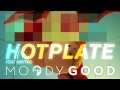 Moody Good - Hotplate feat. Knytro (Prolix Remix)