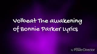 Watch Volbeat The Awakening Of Bonnie Parker video