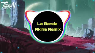 蹦迪神曲 F. Physical - La Banda (Akina Remix) | THISON MUSIC | 抖音 Tiktok Lagu 歌 蹦迪 2