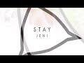 STAY (rih-mix) // JENI