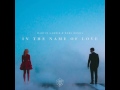 In the Name of Love | Martin Garrix, Bebe Rexha | MP3