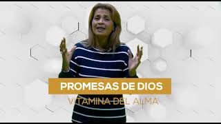 Promesas de Dios | Vitaminas del alma | Magaly Chacón