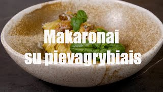 Makaronai Su Pievagrybiais Receptų Receptai