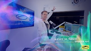 A State Of Trance Episode 1011 [Astateoftrance ]