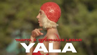 Tamta X Stephane Legar - Yala
