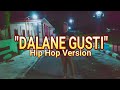 "DALANE GUSTI" HIP HOP VERSION | GUYUB RUKUN | KLATEN HIP HOP | Video lirik