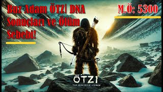 Ötzi Buzlar Altındaki Sır 5300 Yıllık Gizem Zamanın Unuttuğu Adam Ötzi - Belgesel
