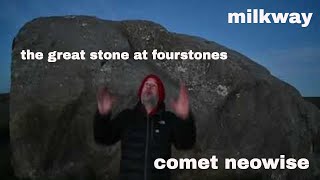 Comet Neowise over the great stone at Fourstones #comeneowise #astro