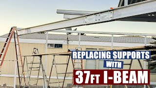 Replaced car port supports with 37ft I-Beam | JIMBO'S GARAGE