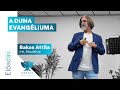 Bakos Attila - A Duna evangéliuma