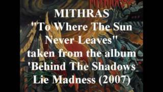 Watch Mithras Behind The Shadows video