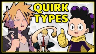 My Hero Academia WHAT IS A QUIRK & QUIRK TYPES ?!? EXPLAINED