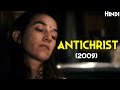 ANTICHRIST (2009) Explained In Hindi | Banned In 8 Countries