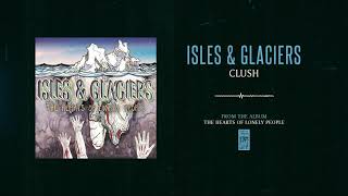 Watch Isles  Glaciers Clush video