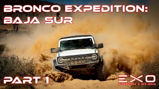 Bronco Expedition Baja Sur - Part 1