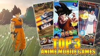 TOP 3 BEST ANIME MOBILE GAMES OF 2018 | Android/IOS