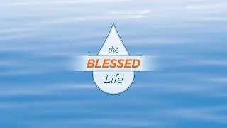 The Blessed Life #3 | The Principle of 1st