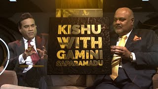 Gamini Saparamadu - VIP with KISHU - (2019-08-11)
