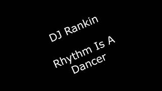 Watch Dj Rankin Rhythm Is A Dancer video