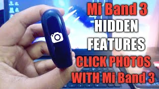 Mi Band 3 Hidden Features | How to Click Picture Using Mi Band 3 | Hidden Features | Mi Band Faces